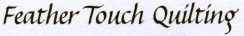 Feather Touch Quilting